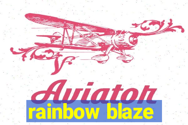 rainbow blaze