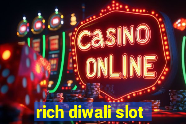 rich diwali slot