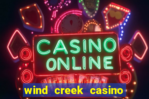 wind creek casino & hotel