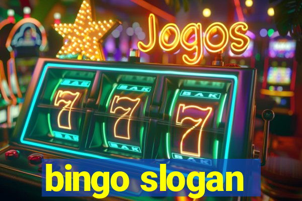 bingo slogan