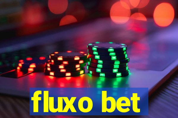 fluxo bet