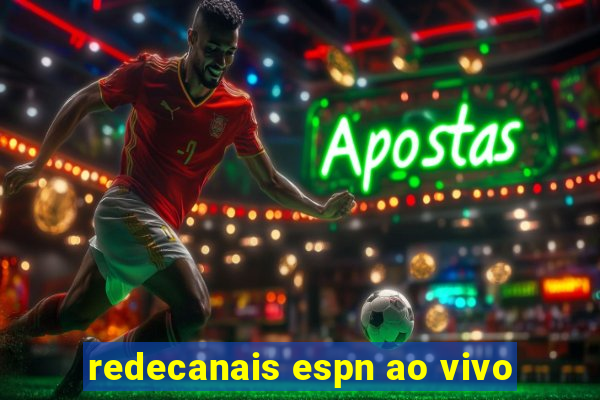 redecanais espn ao vivo