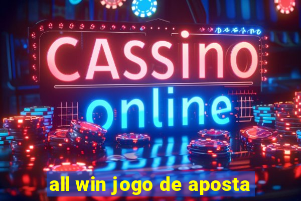 all win jogo de aposta