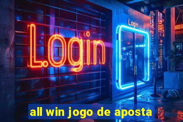 all win jogo de aposta