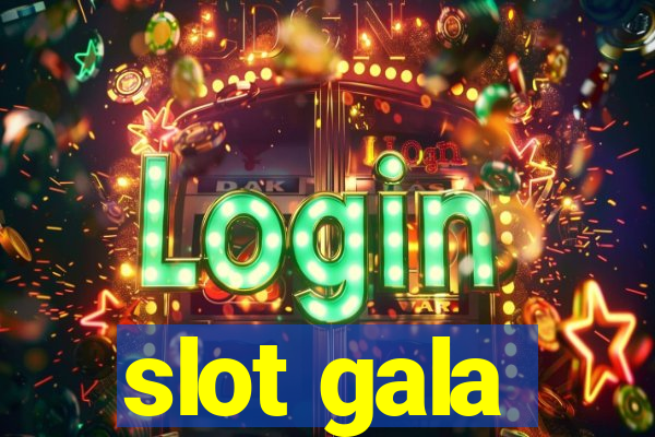 slot gala