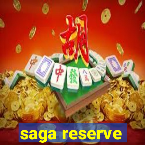 saga reserve