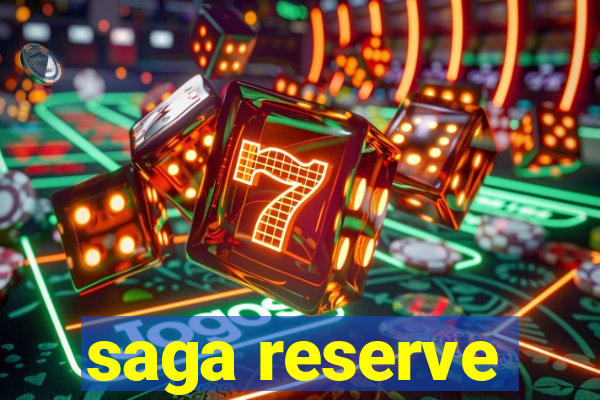 saga reserve