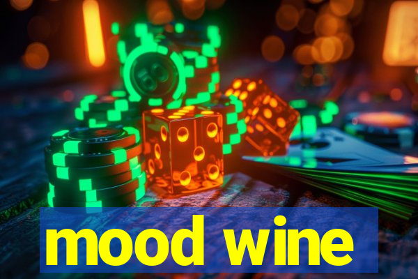 mood wine