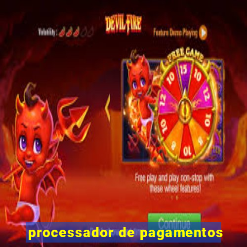 processador de pagamentos