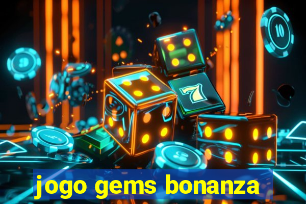 jogo gems bonanza