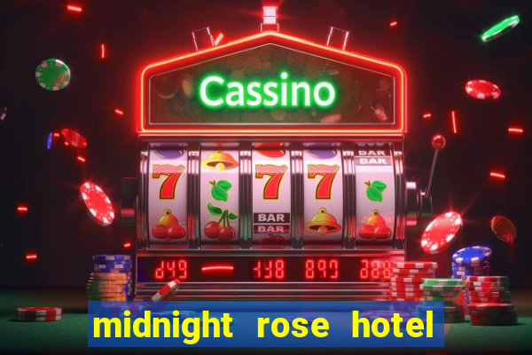 midnight rose hotel and casino