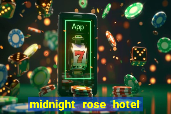 midnight rose hotel and casino