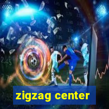 zigzag center