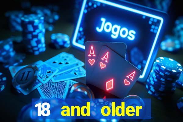 18 and older casinos near me