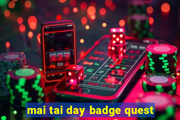 mai tai day badge quest