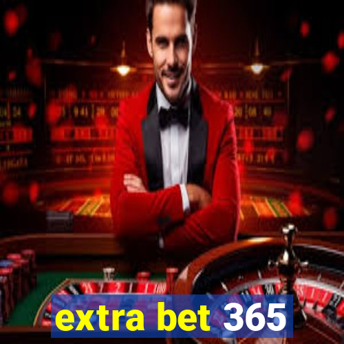 extra bet 365