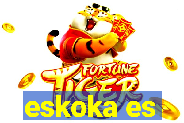 eskoka es