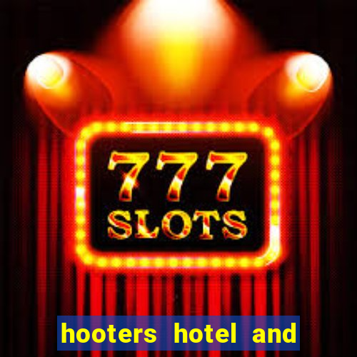 hooters hotel and casino vegas