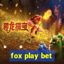 fox play bet