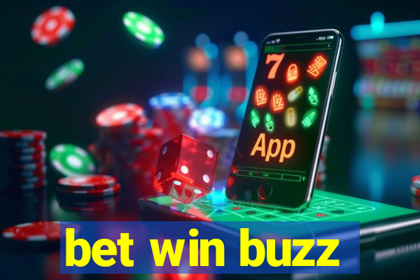 bet win buzz