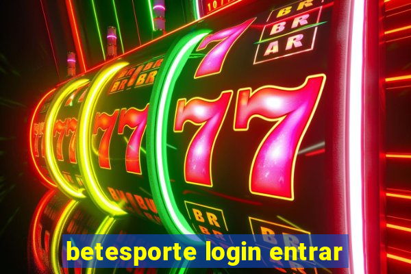 betesporte login entrar