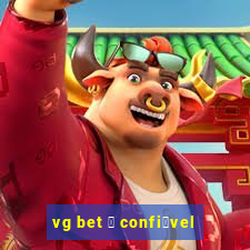 vg bet 茅 confi谩vel