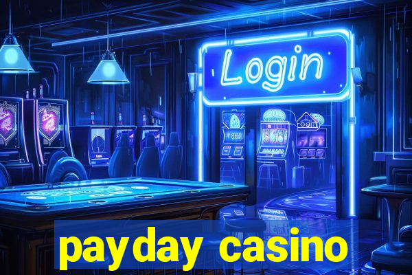 payday casino