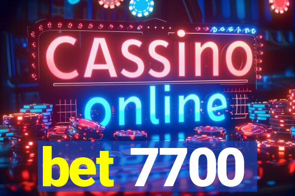 bet 7700