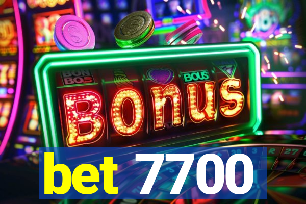 bet 7700