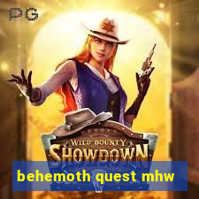 behemoth quest mhw