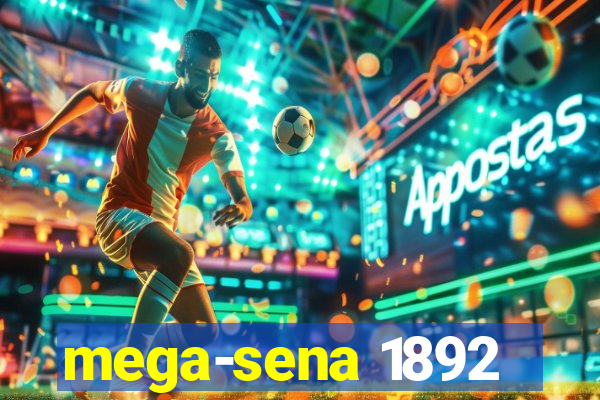 mega-sena 1892