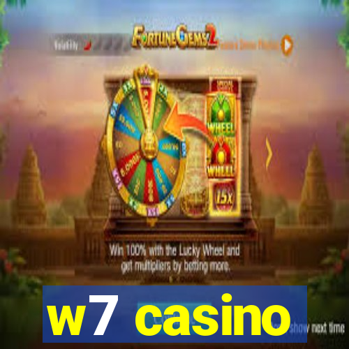 w7 casino