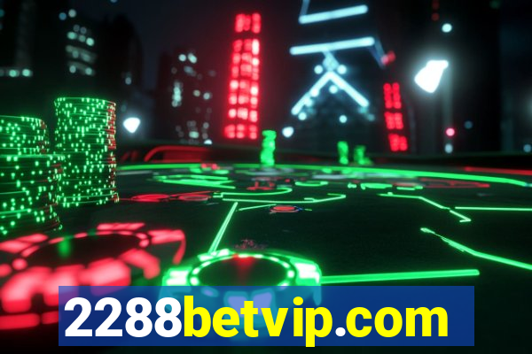 2288betvip.com