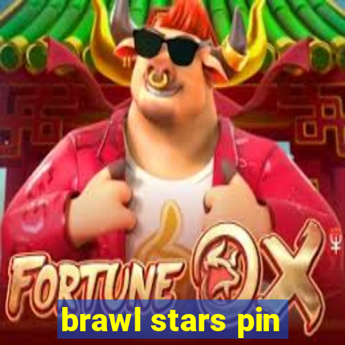 brawl stars pin