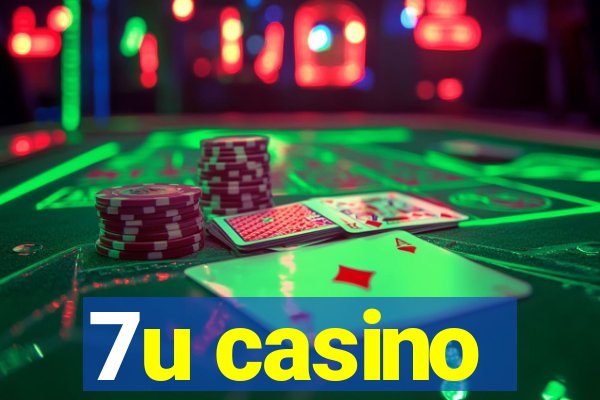 7u casino