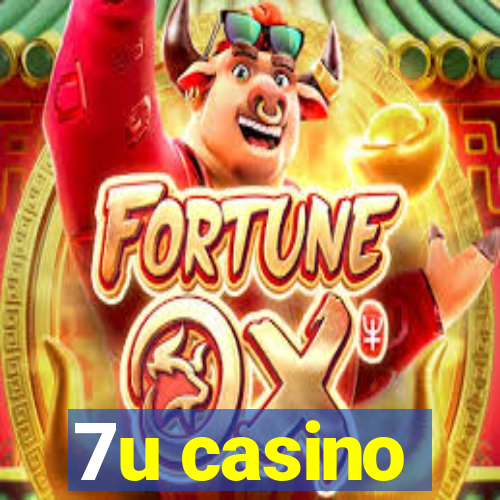 7u casino