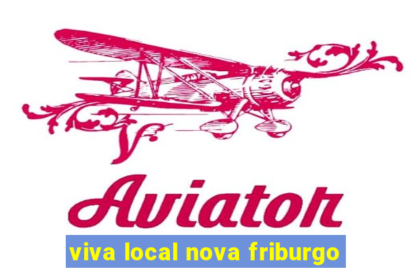 viva local nova friburgo