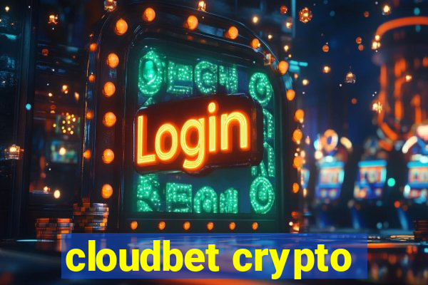 cloudbet crypto