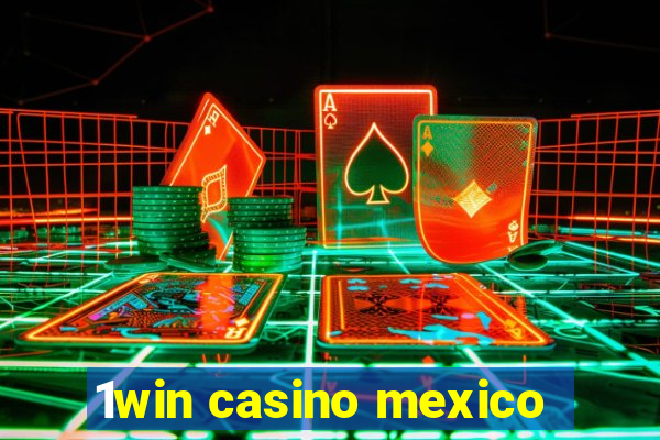 1win casino mexico