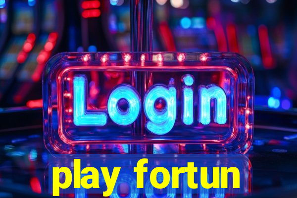 play fortun