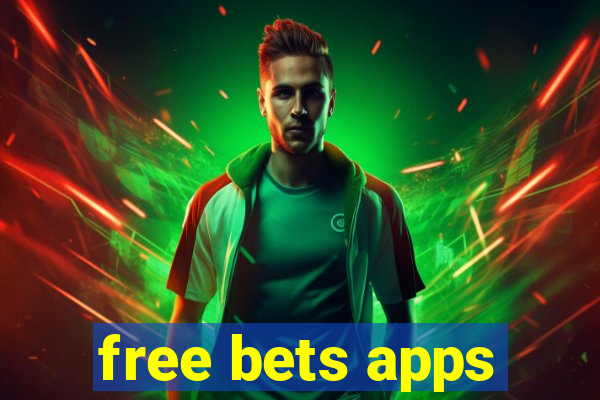 free bets apps