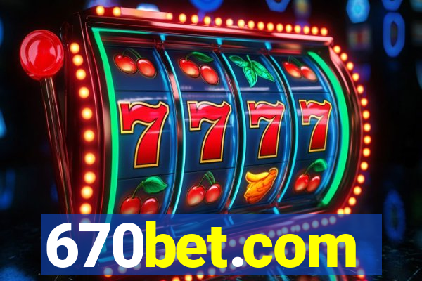 670bet.com