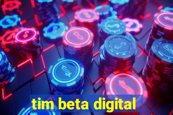 tim beta digital