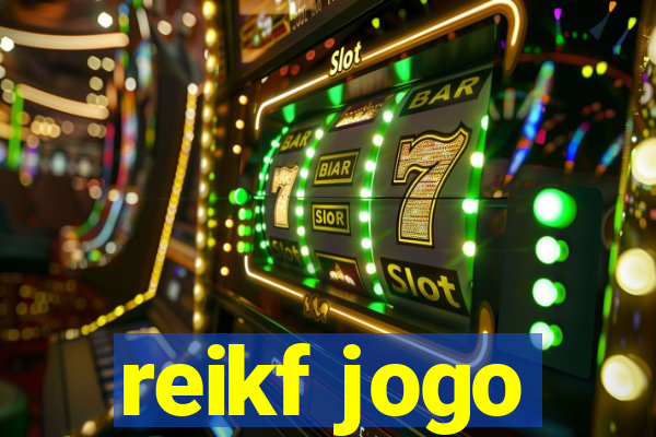 reikf jogo