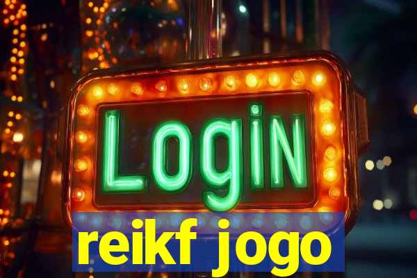 reikf jogo