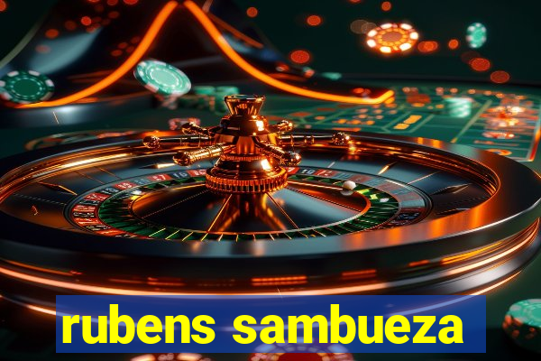 rubens sambueza