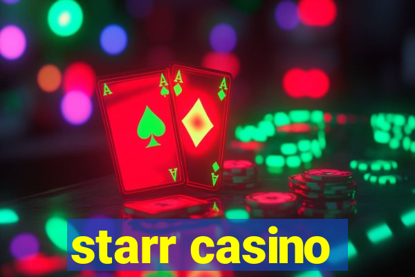 starr casino