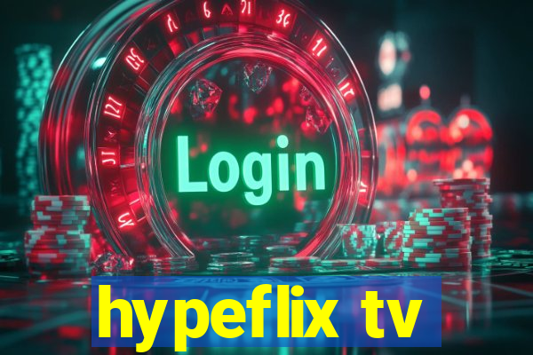 hypeflix tv