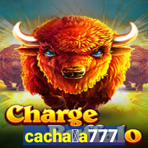 cacha莽a777