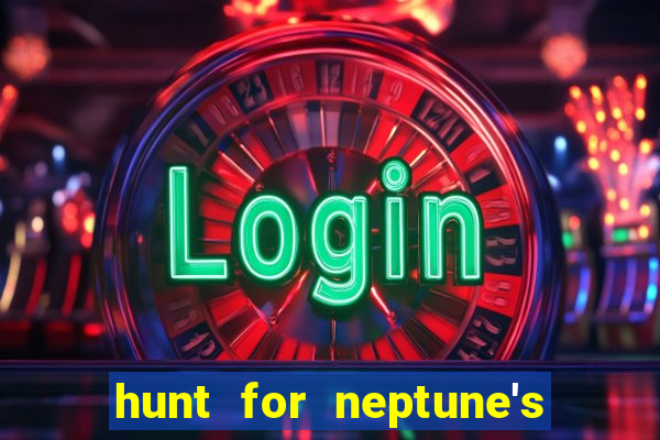 hunt for neptune's gold slot machine tips